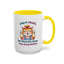 Office Mug - I May Be Crazy
