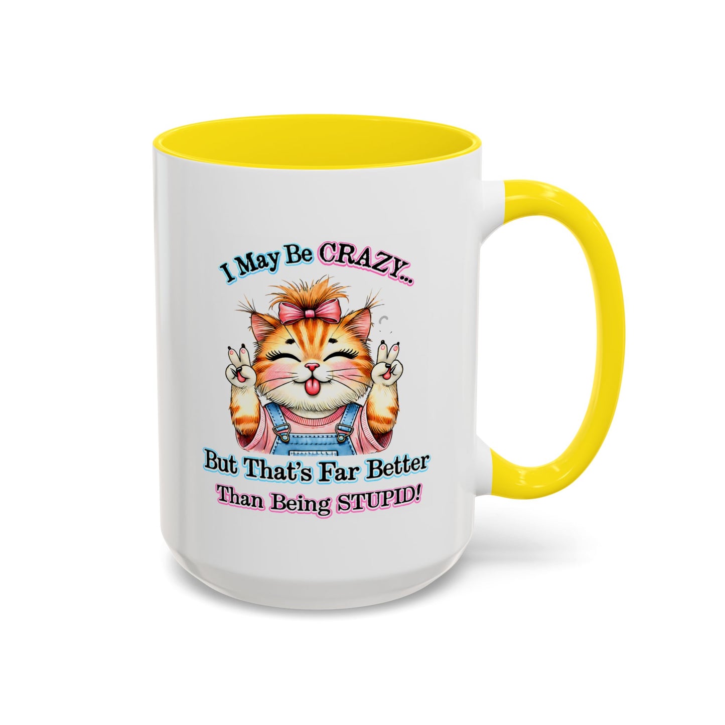 Office Mug - I May Be Crazy