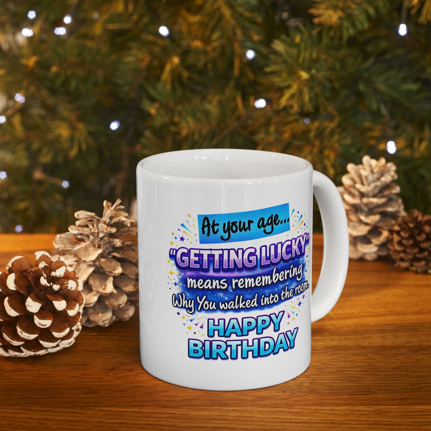 Birthday Mug - At Your Age Getting Lucky Male