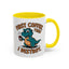 Humor Mug - First Coffee Then