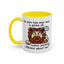 Humor Mug - No Man Has Ever Won a Game