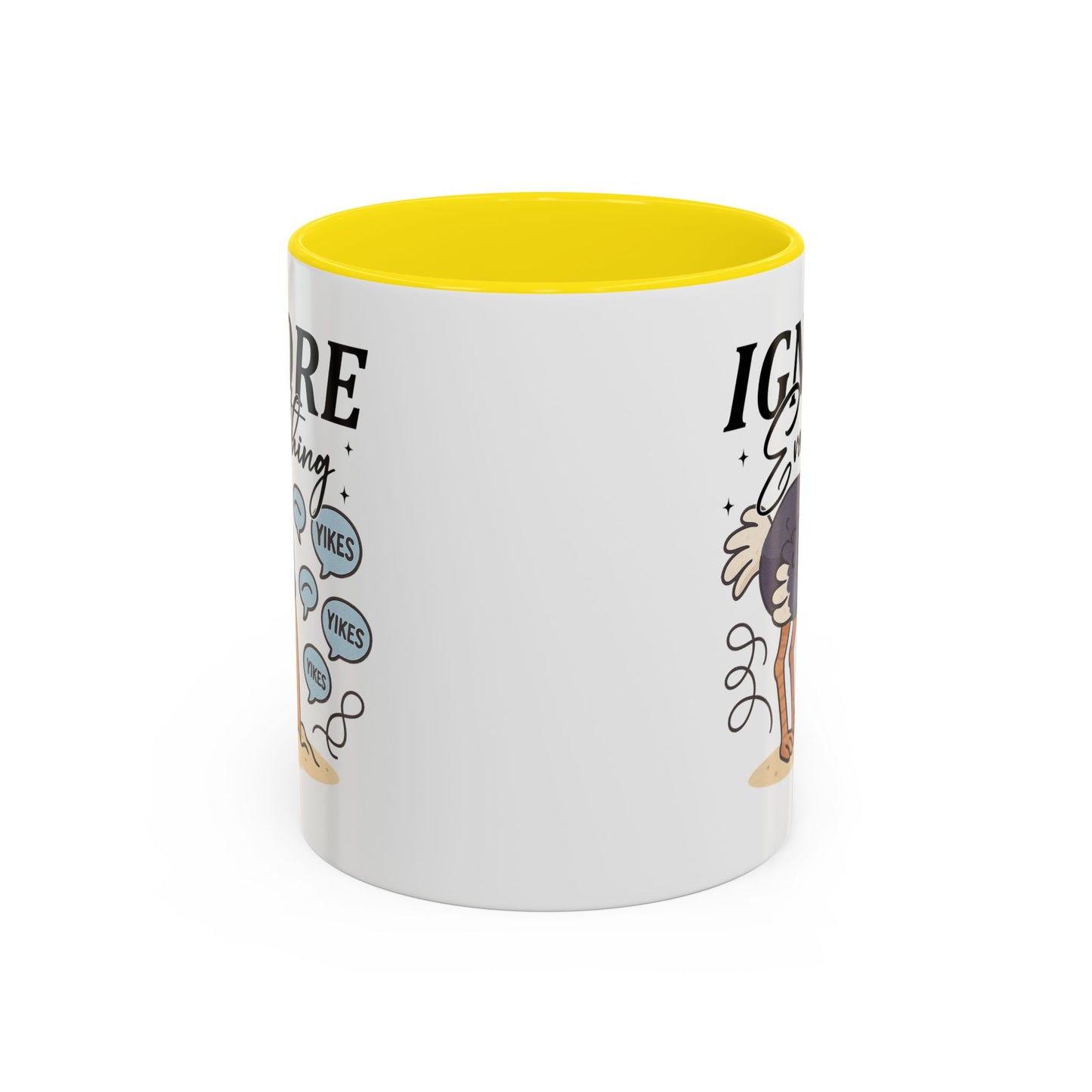 Humor Mug - Ignore Everthing