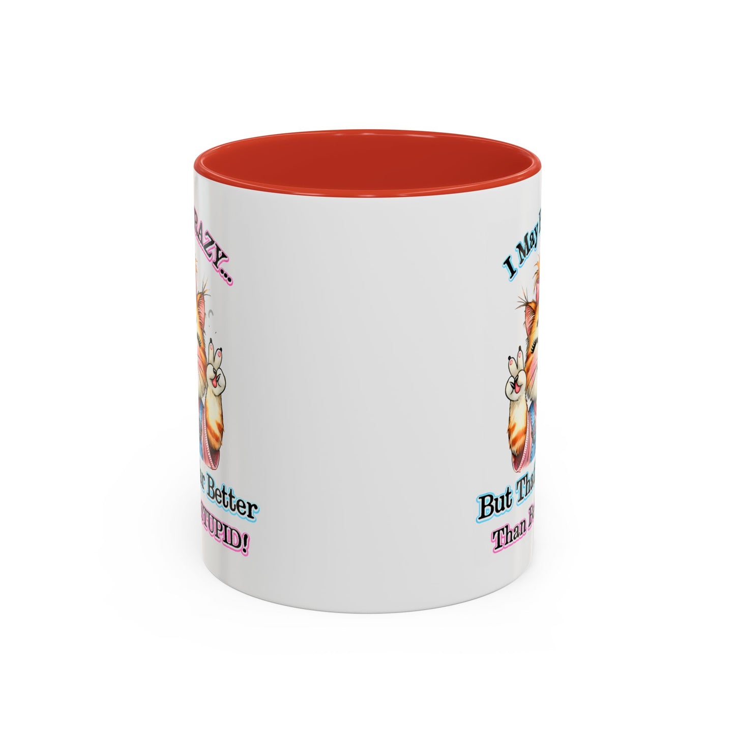 Office Mug - I May Be Crazy