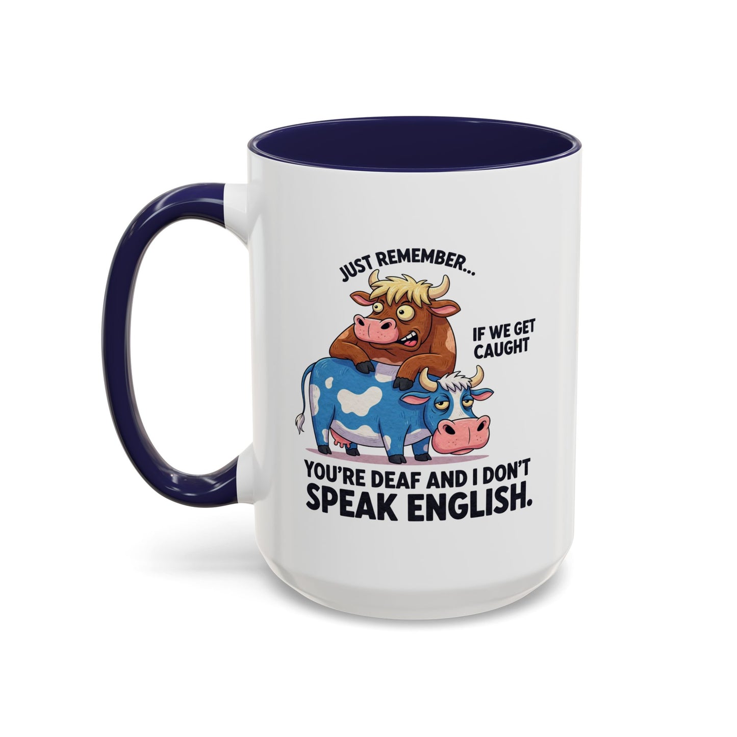 Office Mug - Just Remember