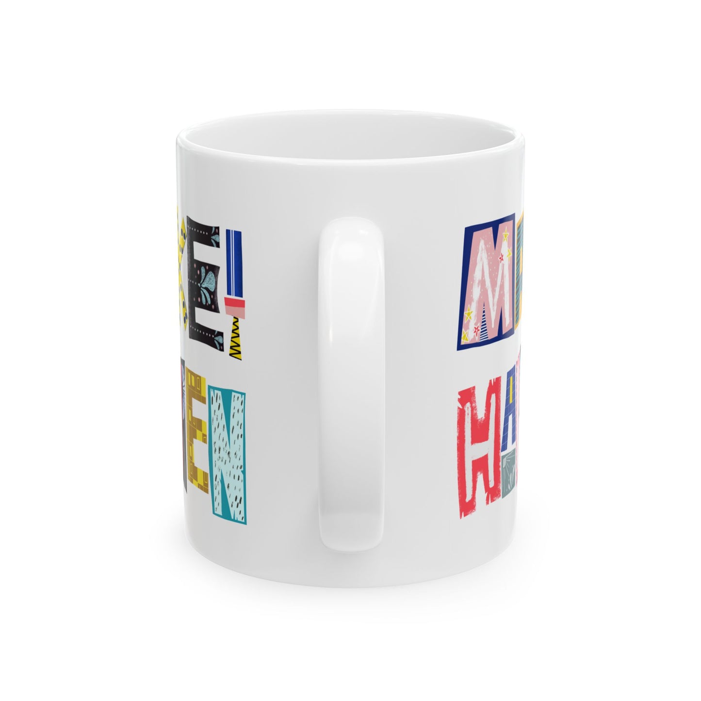 Motivation Mug - Make It Happen Hand letters
