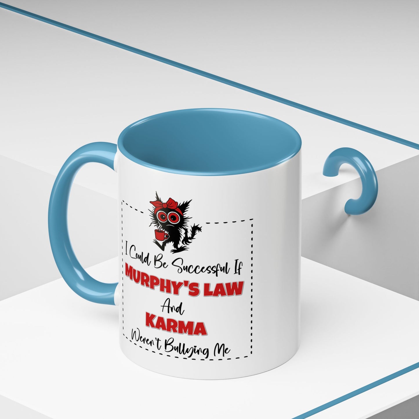Humor Mug - I Could Be Successful