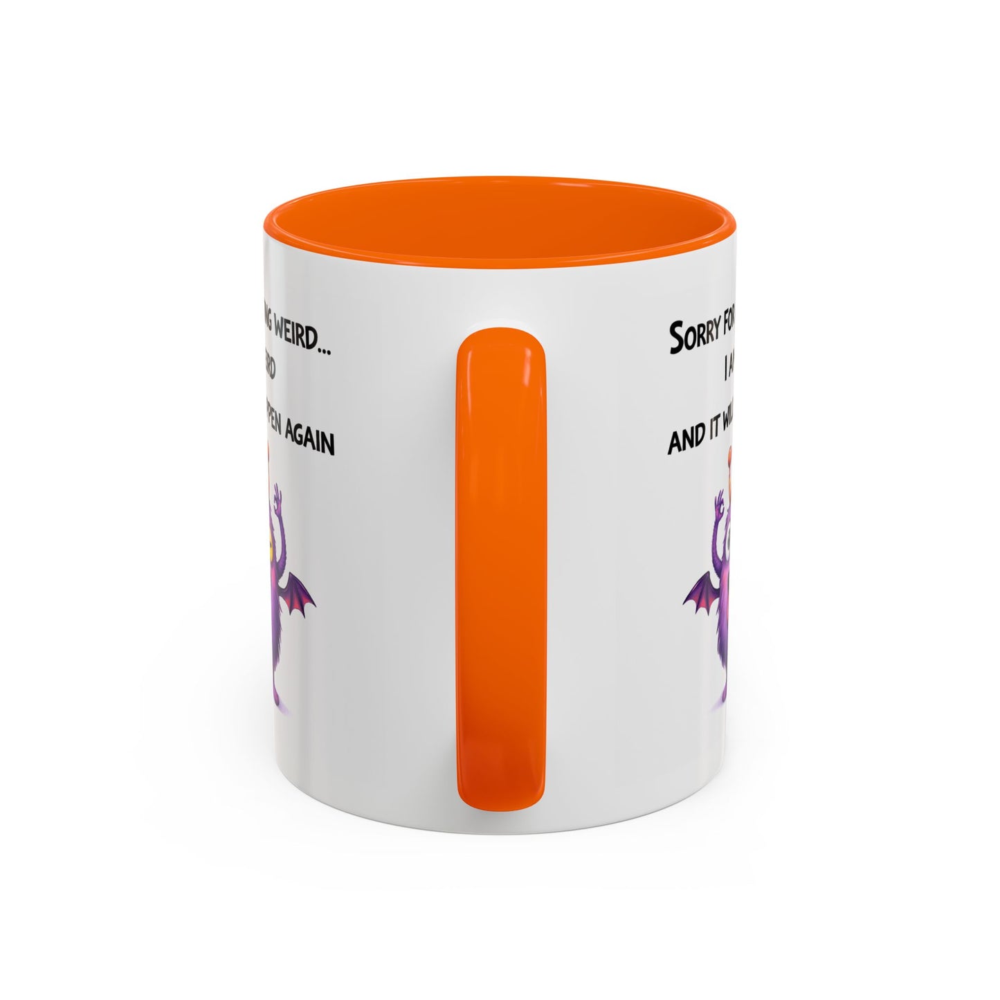 Humor Mug - Sorry For Acting Weird