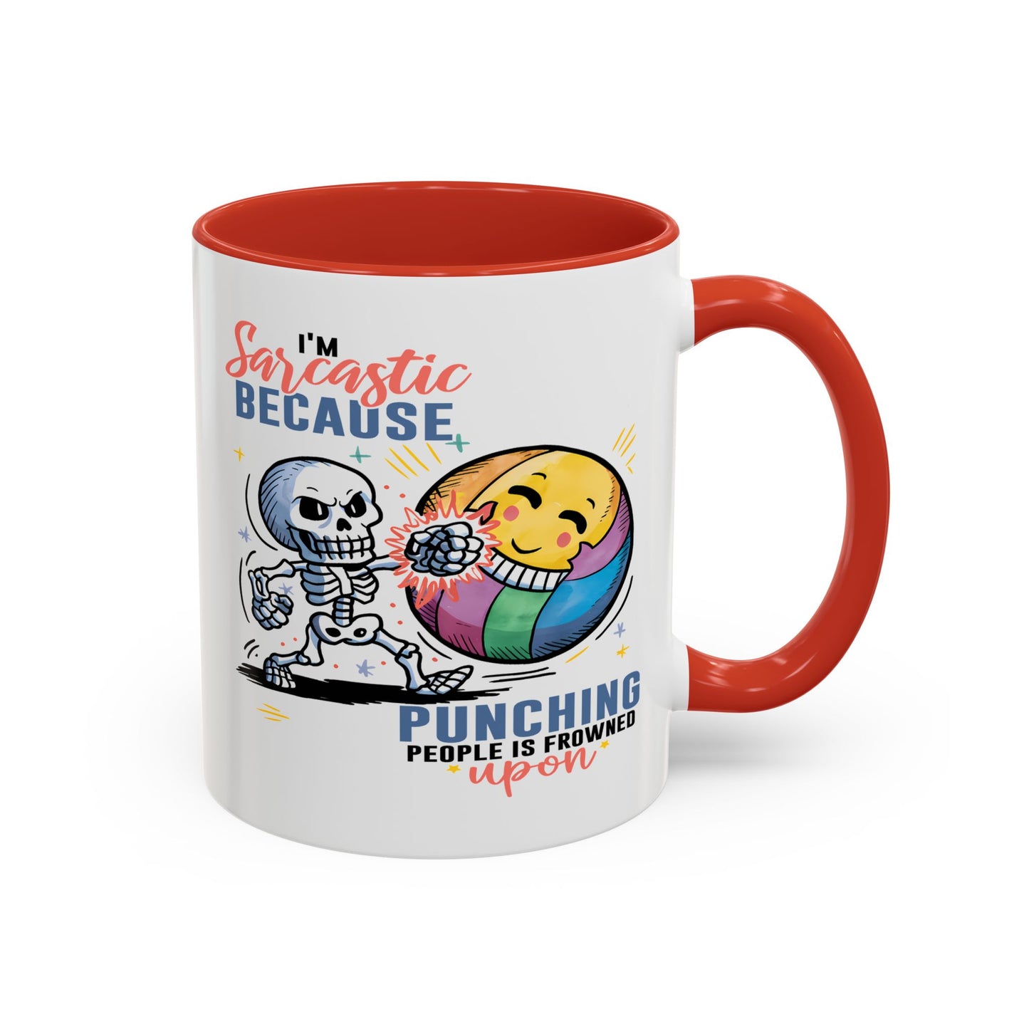Humor Mug - I'm Sarcastic Because
