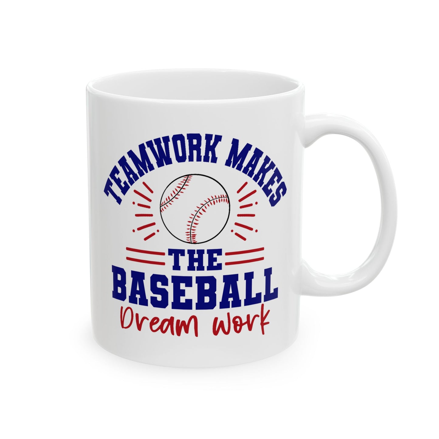 Motivation Mug - Teamwork Makes The Baseball Dream Work