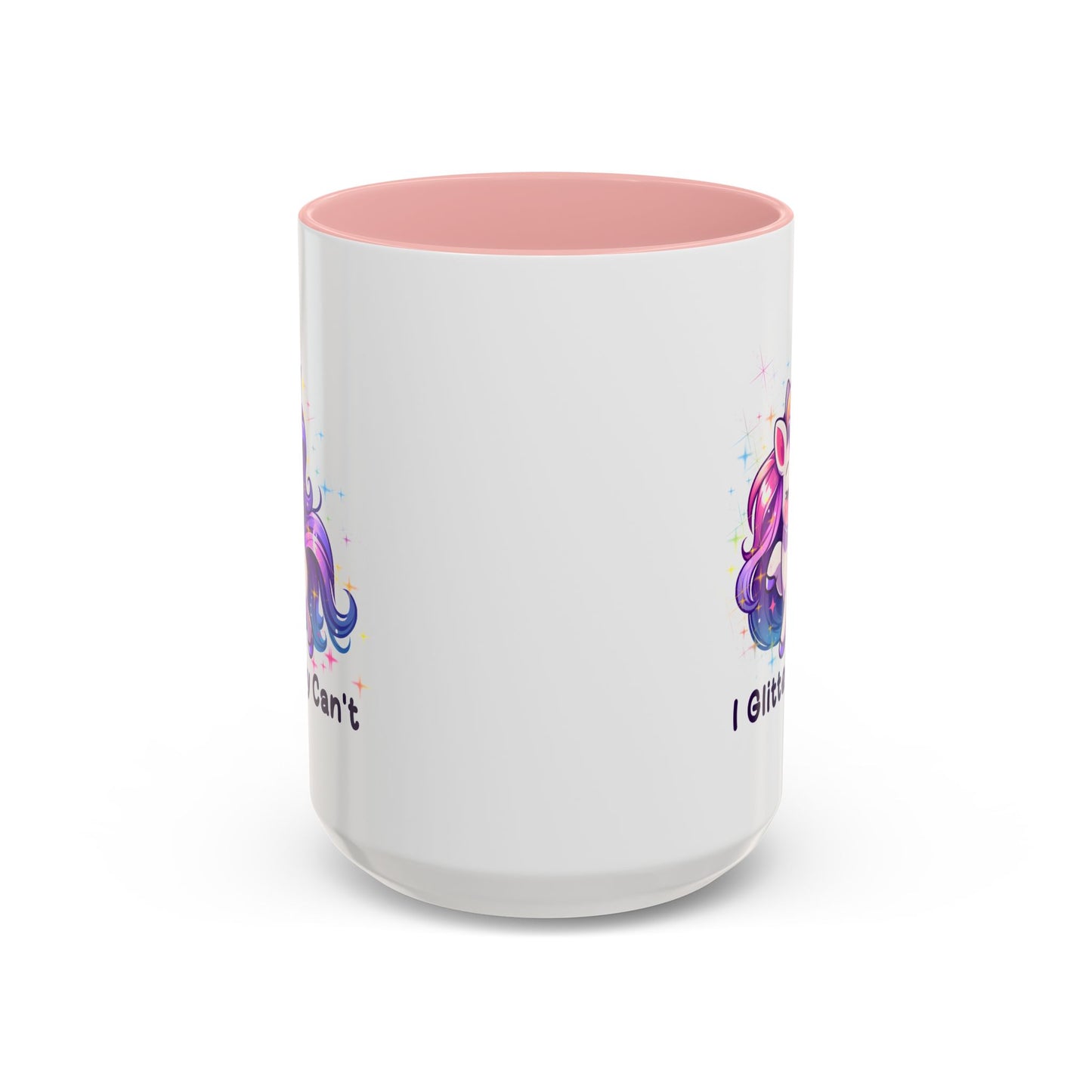 Humor Mug - I Glitterally Can't