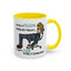 Humor Mug - I Have a Vision Problem