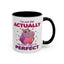 Humor Mug - I'm Not Fat