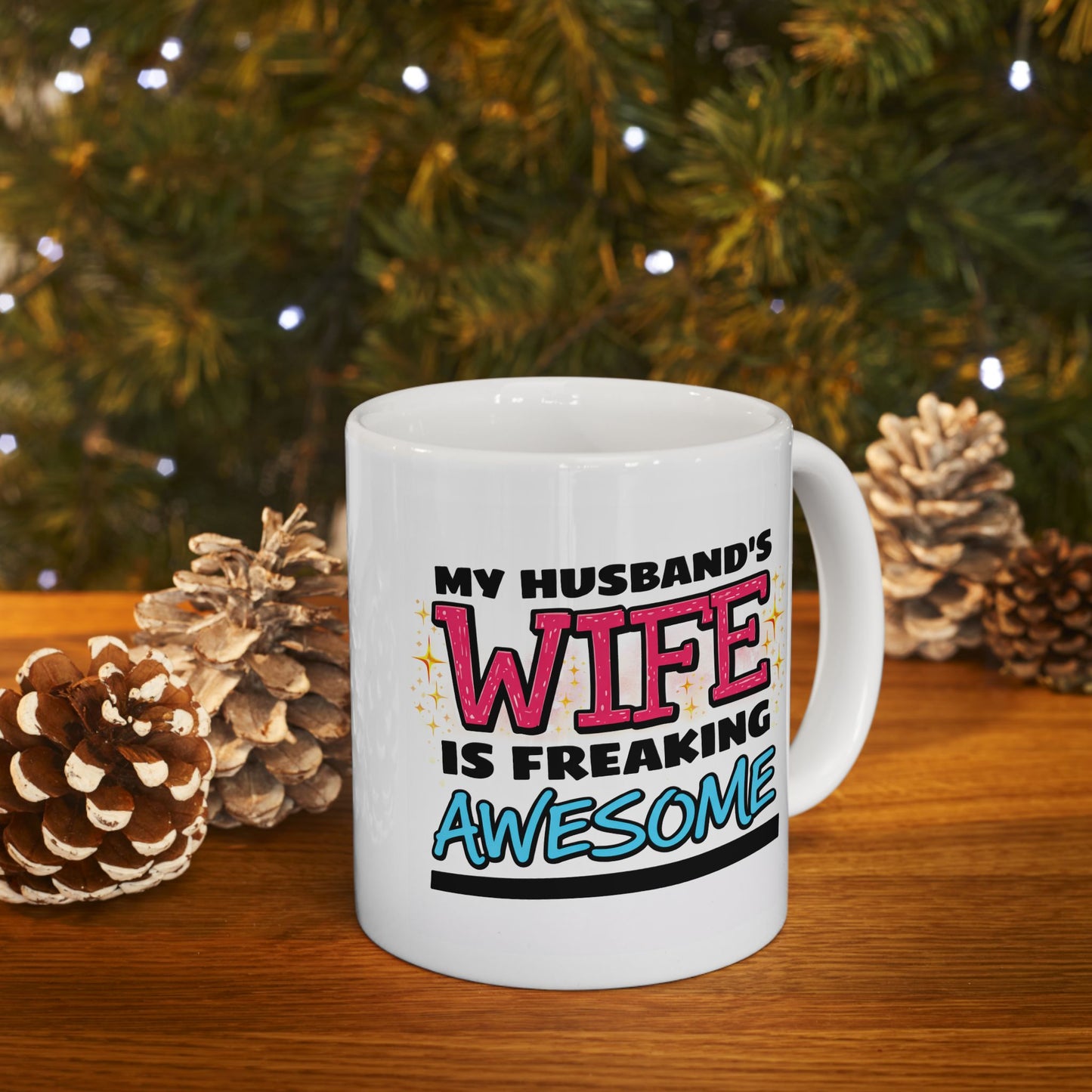 Anniversary Mug - My Husband's Wife is Freaking Awesome