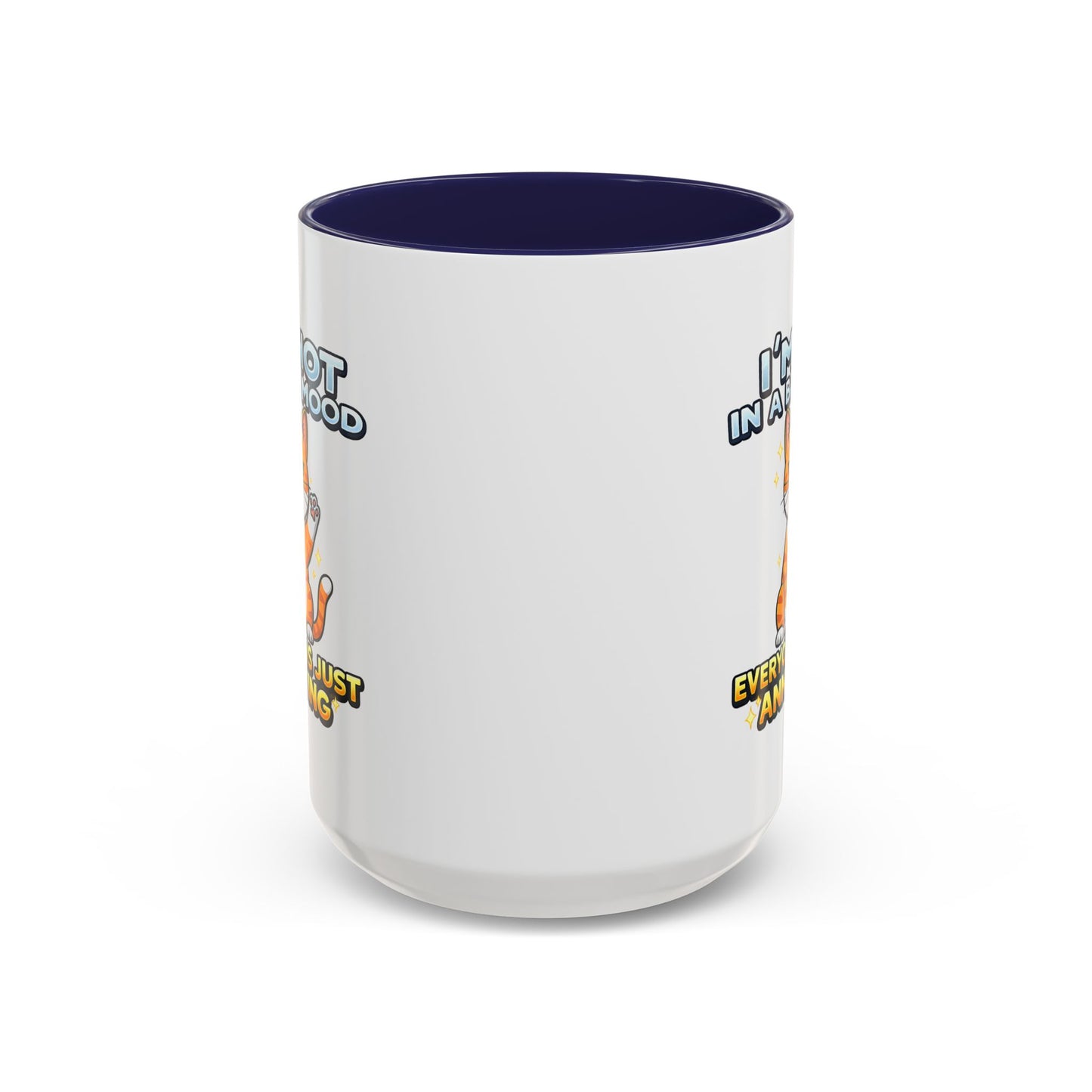 Humor Mug - I'm Not In A Bad Mood