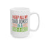 Father's Day Mug - I Keep All My