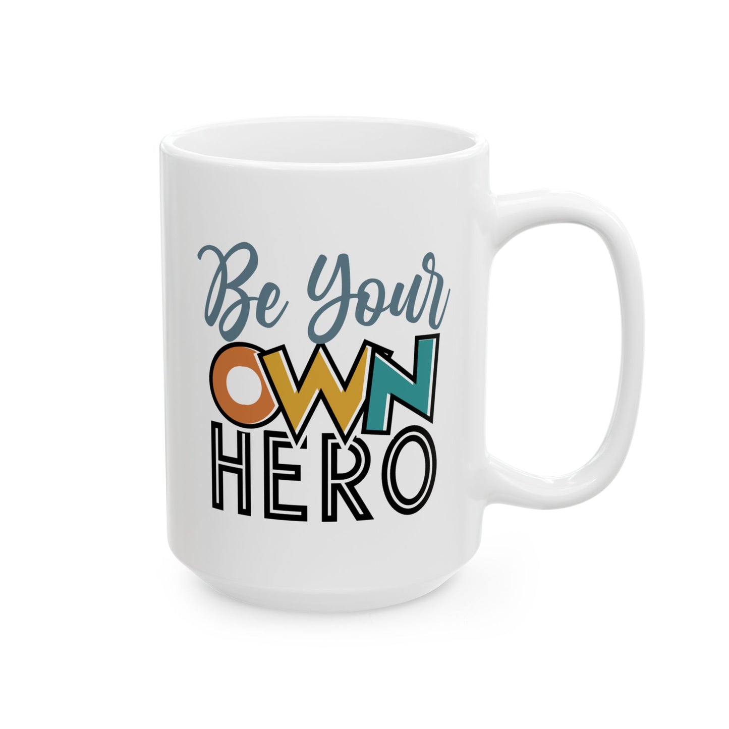 Motivation Mug - Be Your Own Hero
