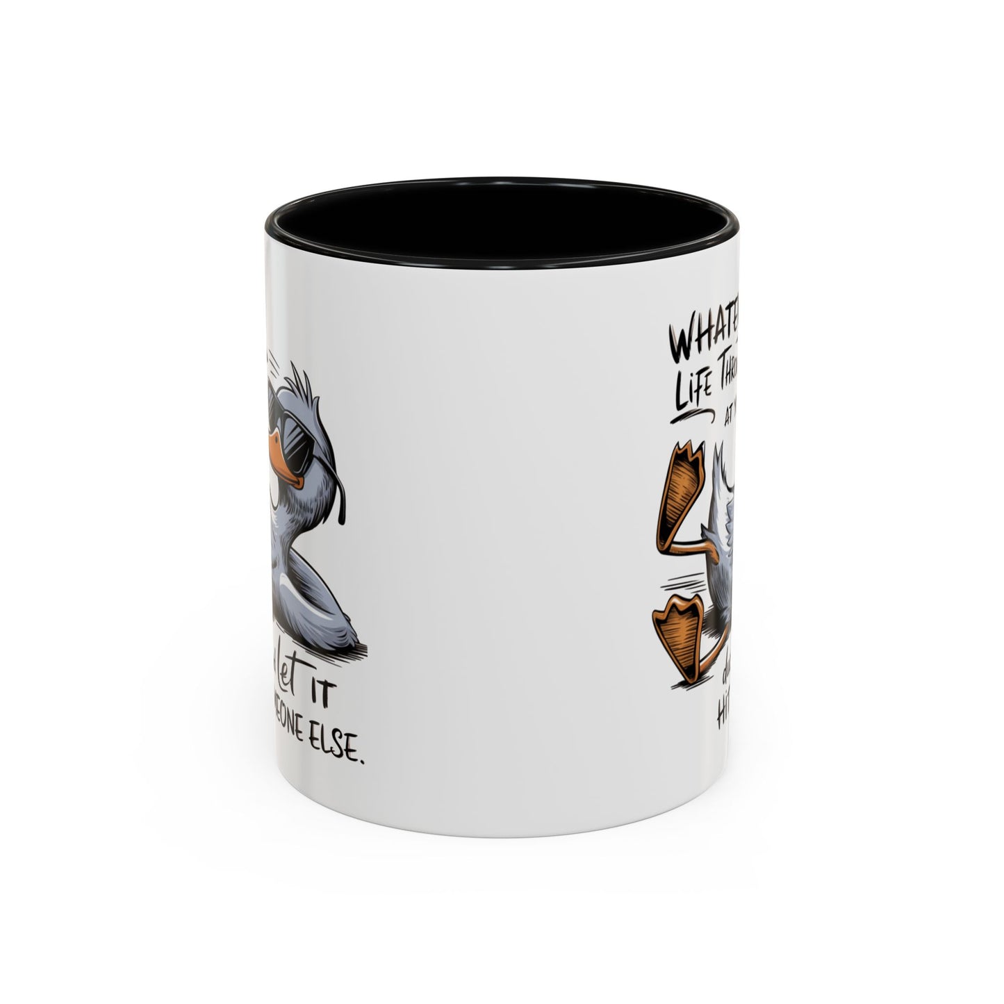 Humor Mug - Whatever Life Throws At You