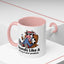 Humor Mug - Sounds Like A