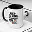 Humor Mug - Keep Talking I'm Diagnosing You