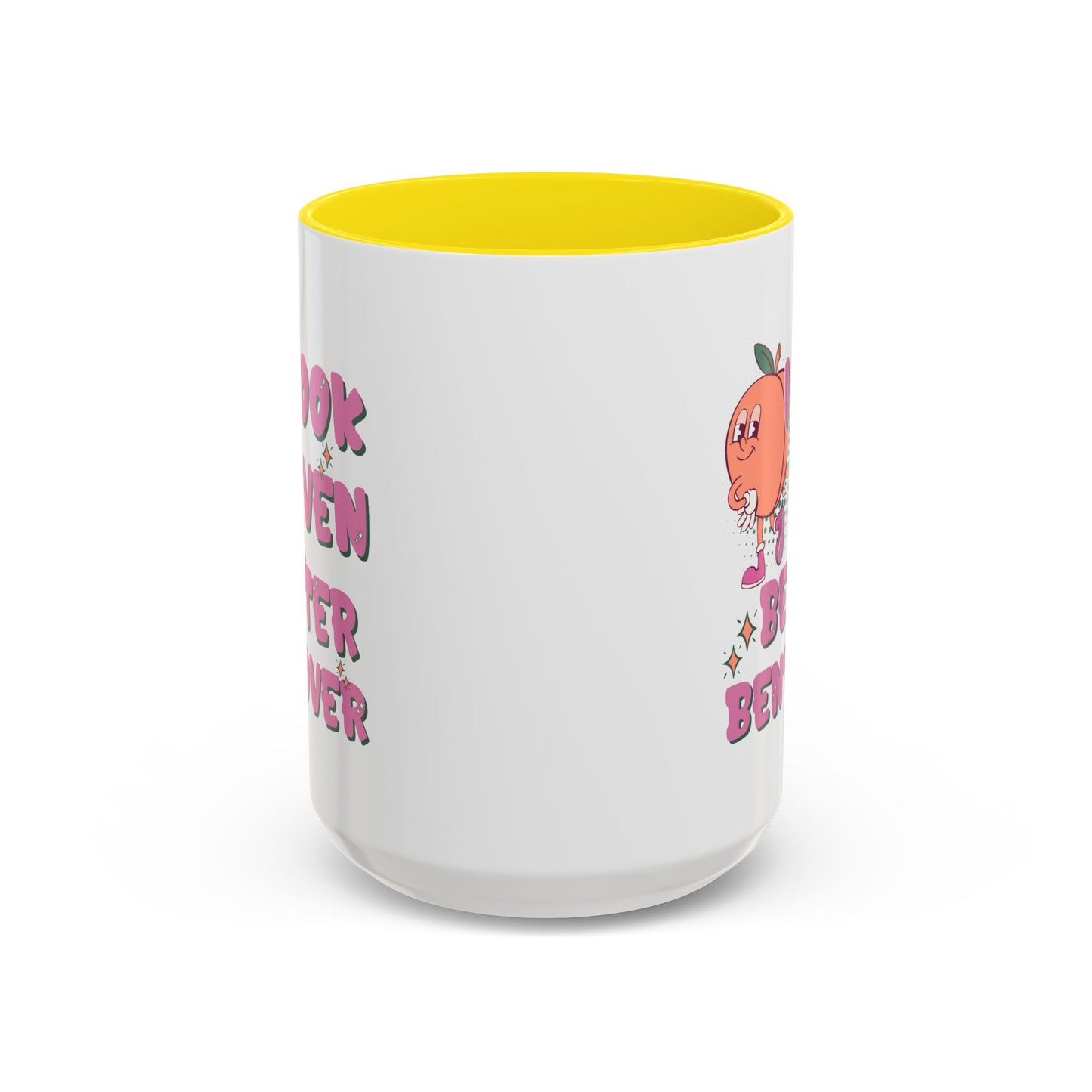 Adult Mug - I Look Even Better