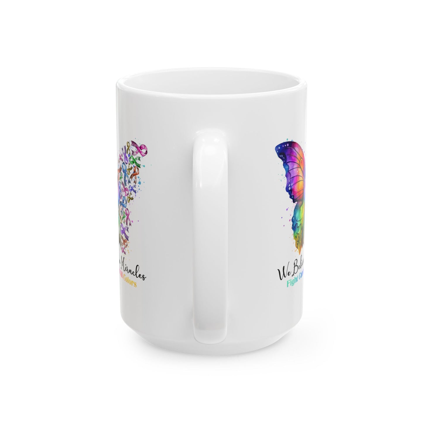Support Mug - We Believe In Miracles
