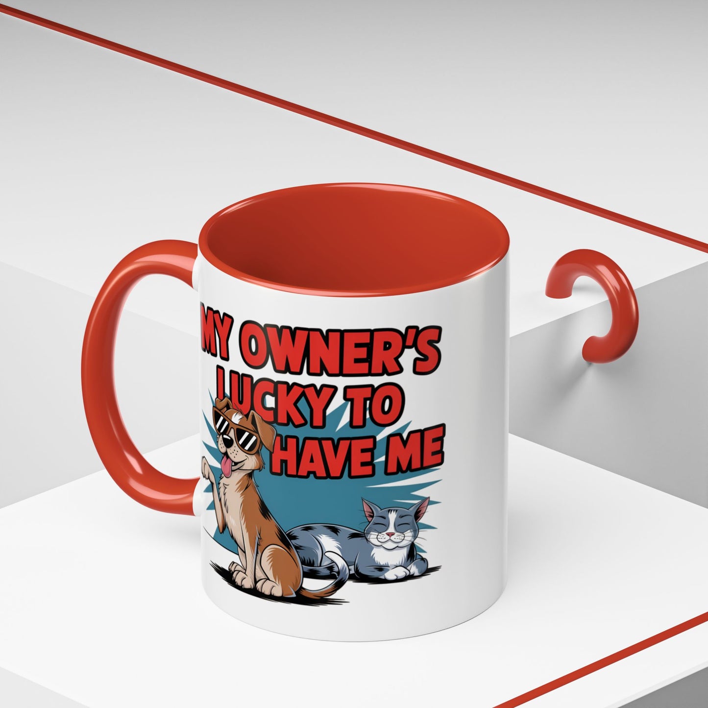 Animal Mug - My Owner's Luck To Have Me