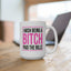 Adult Mug - I wish Being a Bitch Paid The Bills