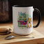 Humor Mug - I Feel Like I'm Already Tired Tomorrow