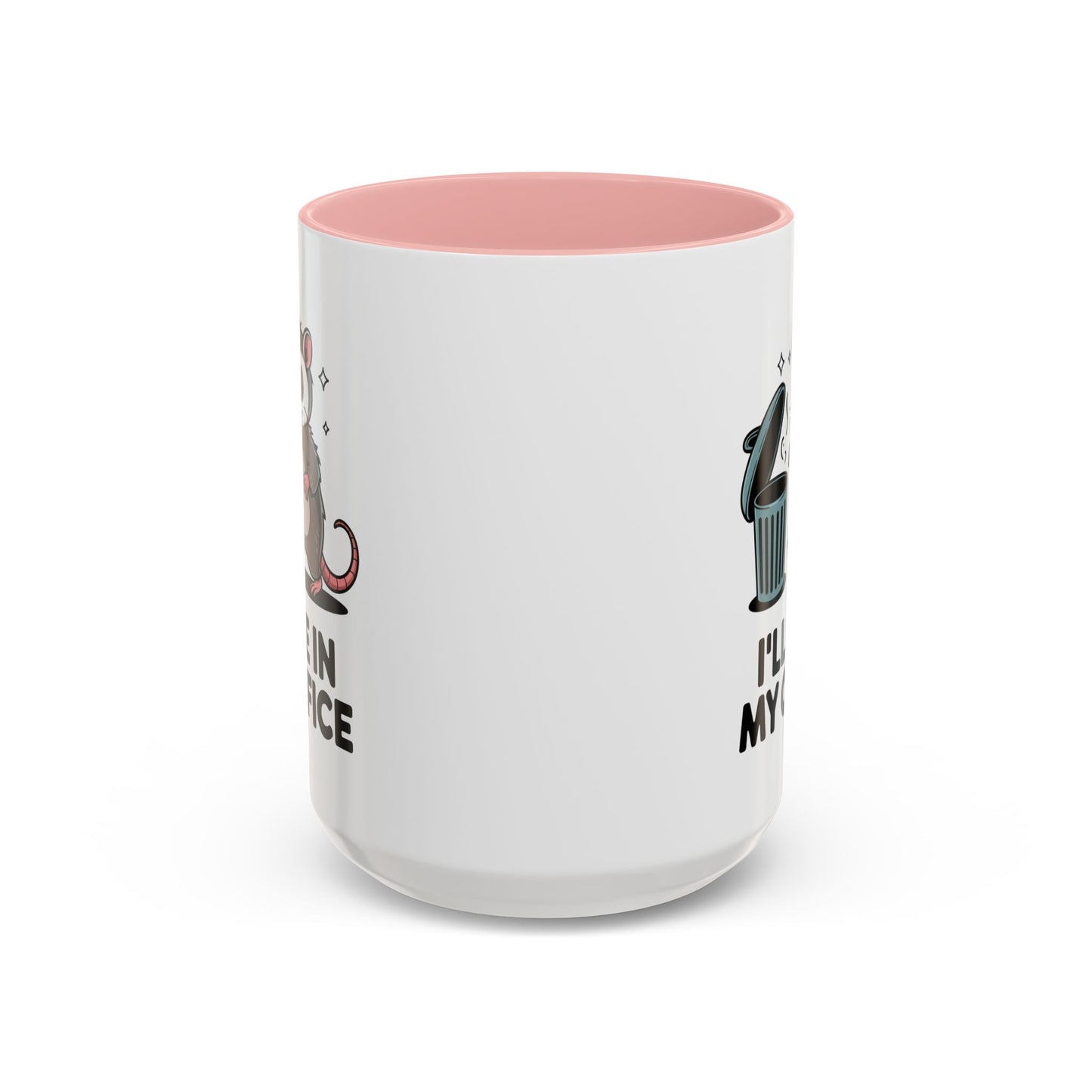 Office Mug - I'll Be In My Office