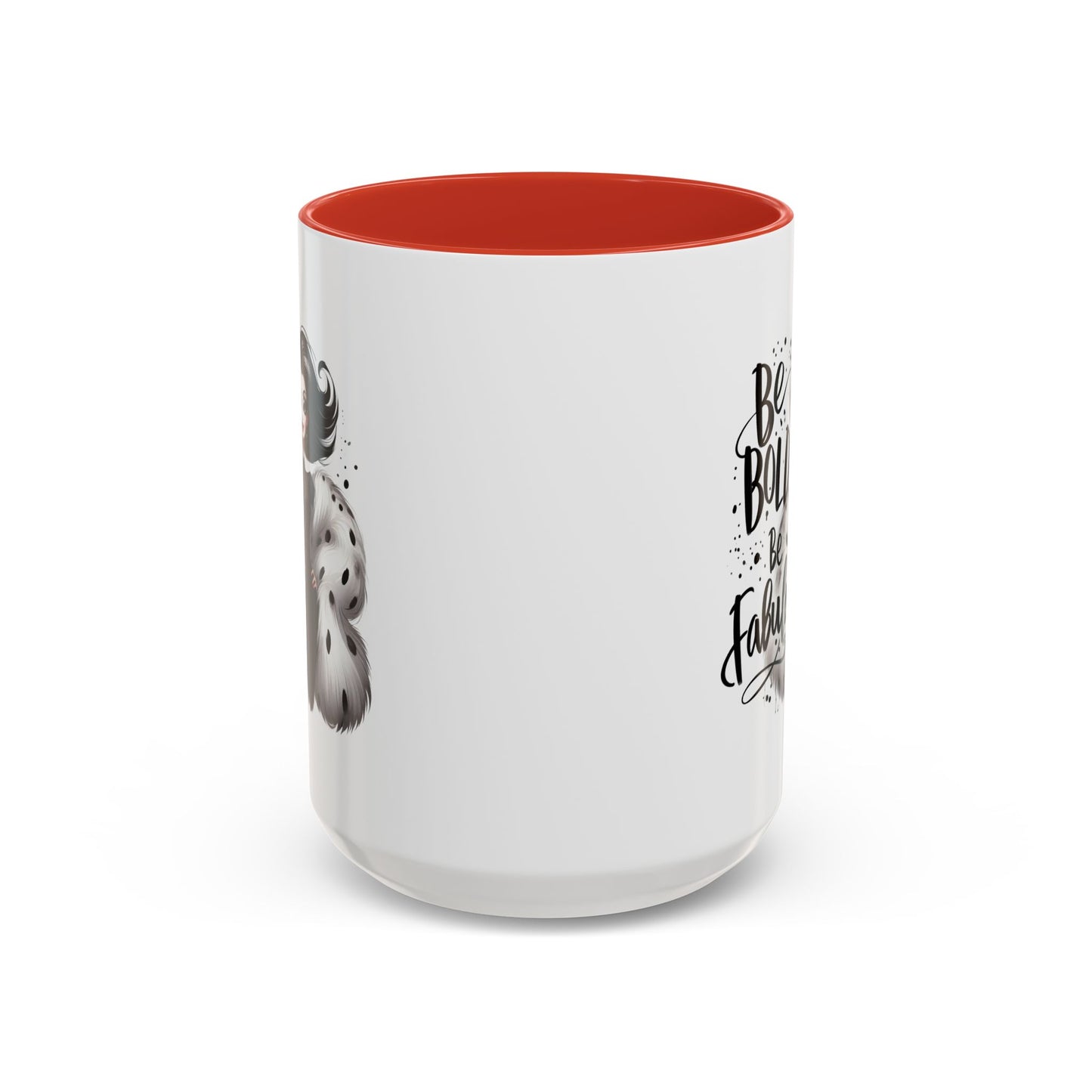 Humor Mug - Be Bold Be Fabulous