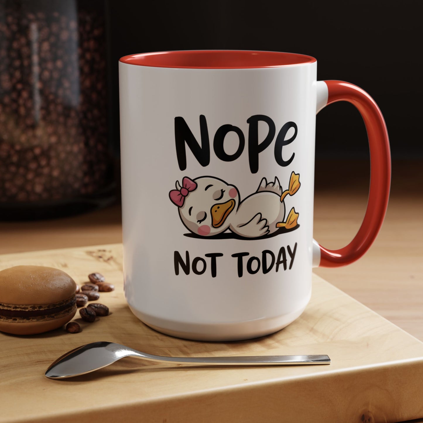 Humor Mug - Nope Not Today