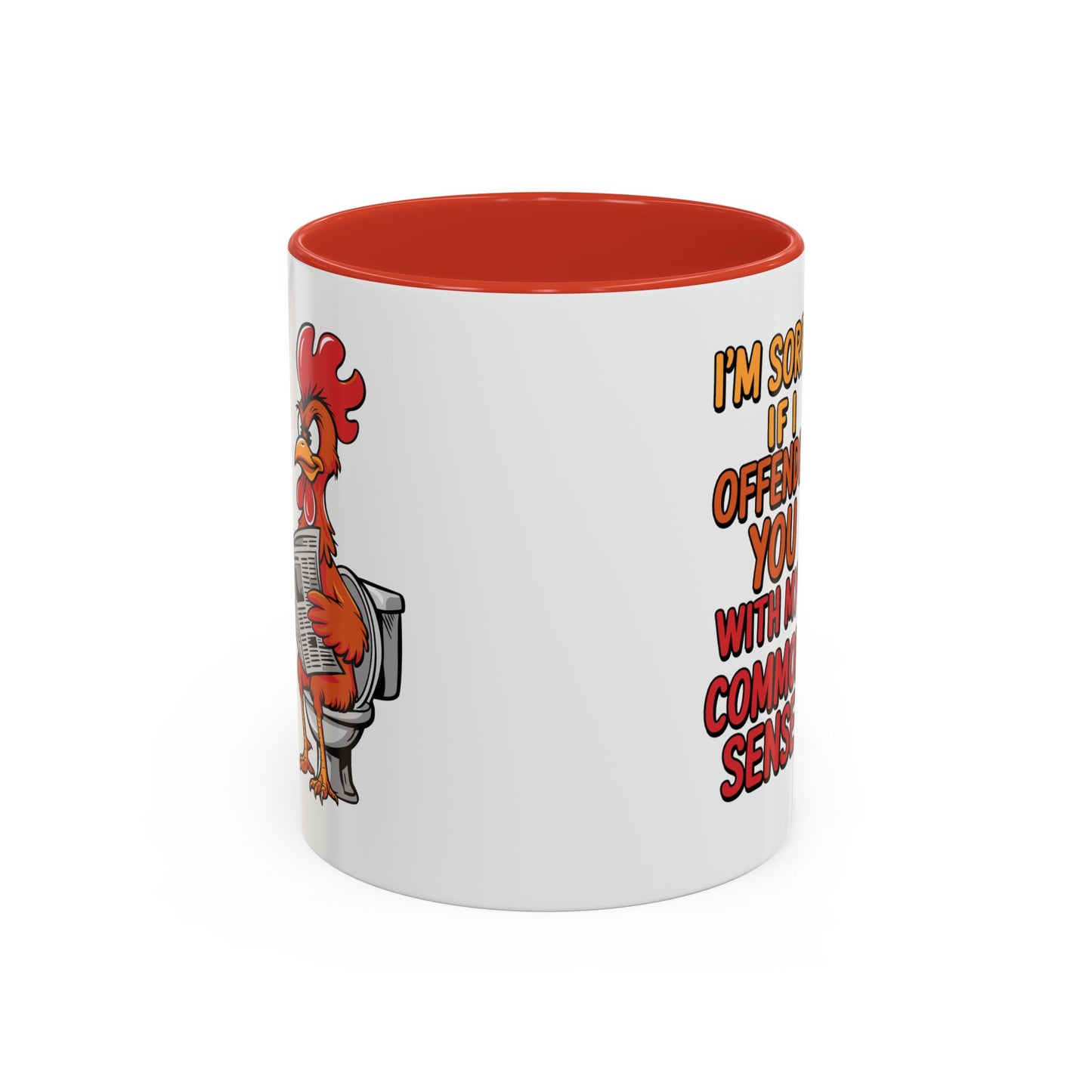 Humor Mug - I'm Sorry If I Offended You
