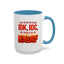 Office Mug - Just So We're Clear