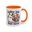 Humor Mug - Better Late Than Never