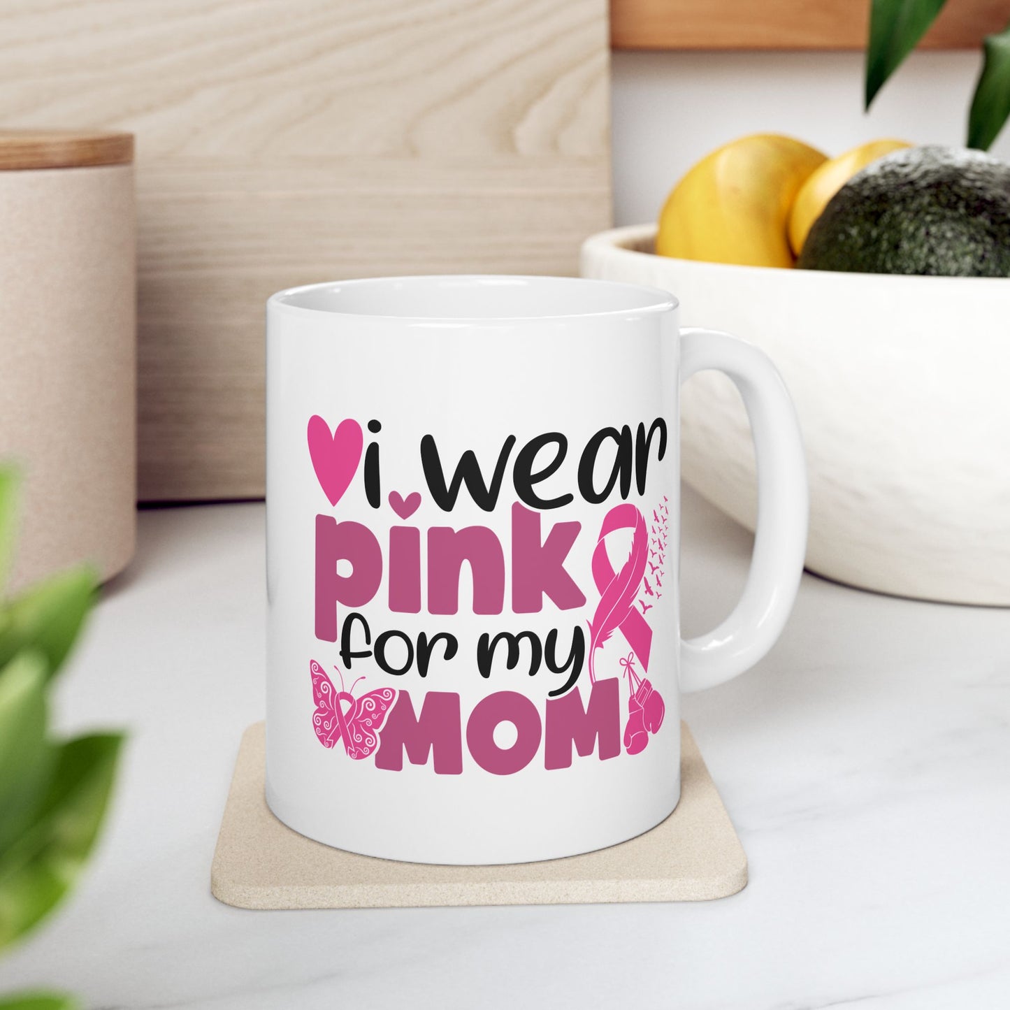 Support Mug - I Wear Pink
