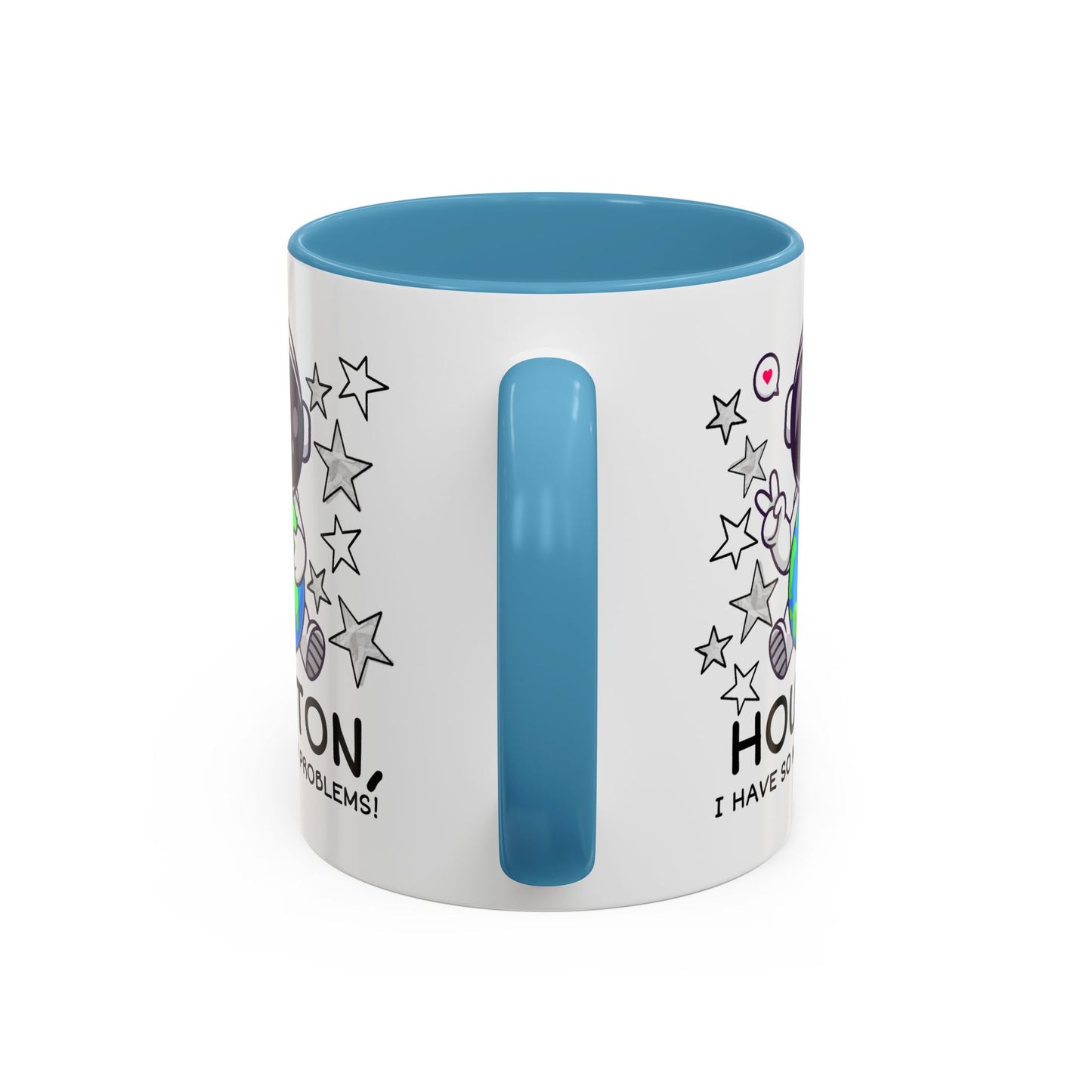 Humor Mug - Houston I Have So Many Problems