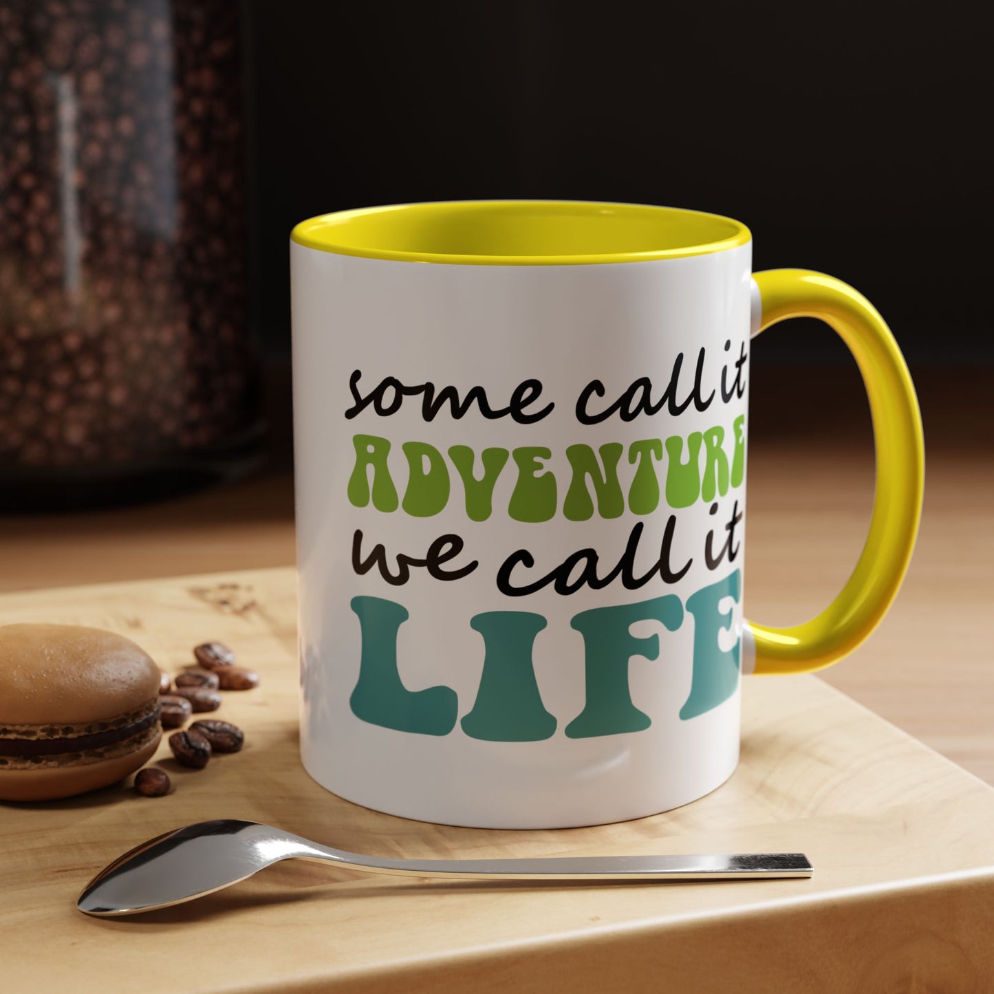 Adventure Mug - Some Call It Adventure