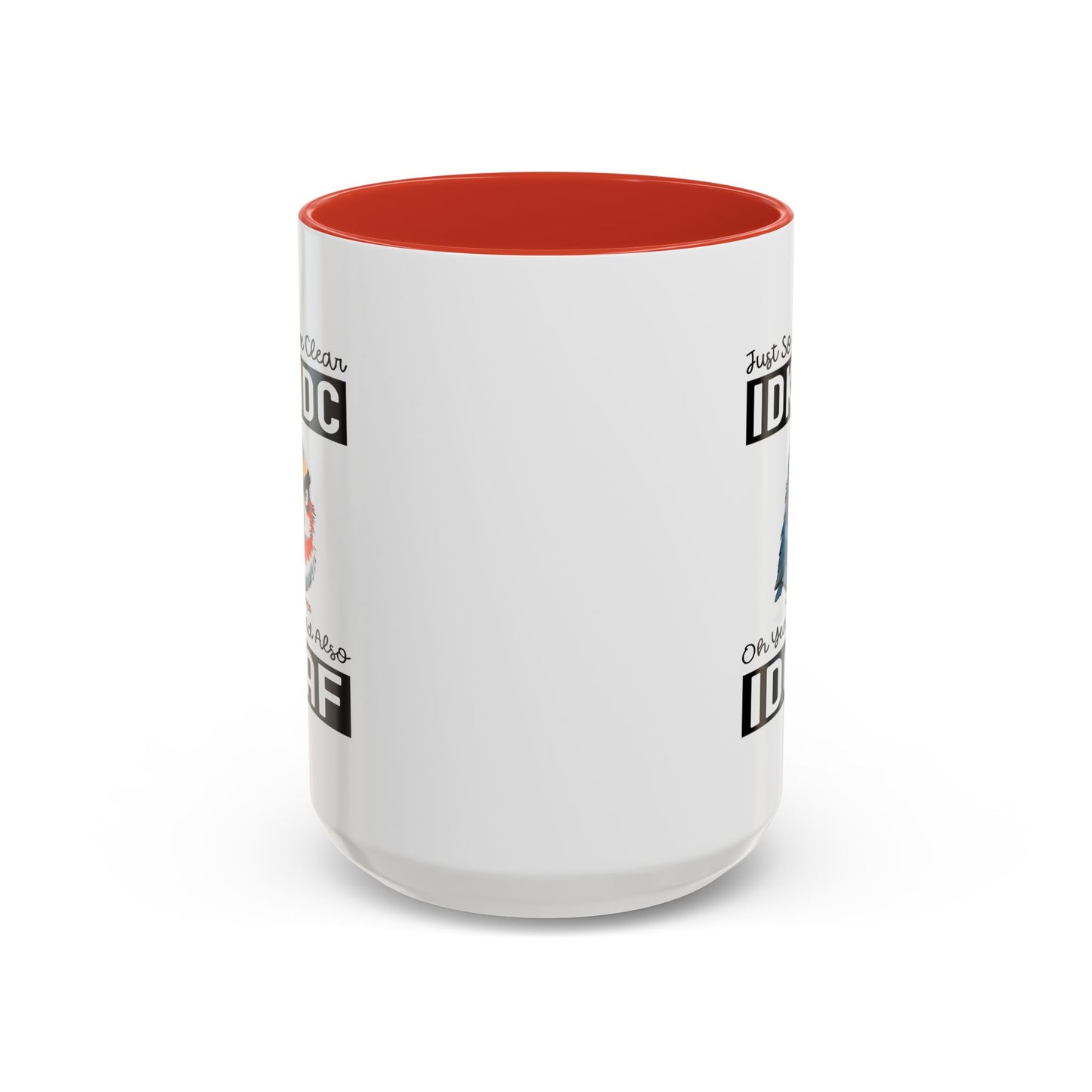 Humor Mug - Just So We're Clear