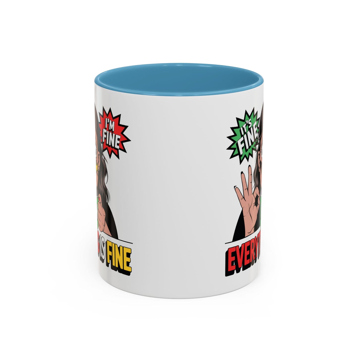 Humor Mug - Its Fine I'm Fine Mom