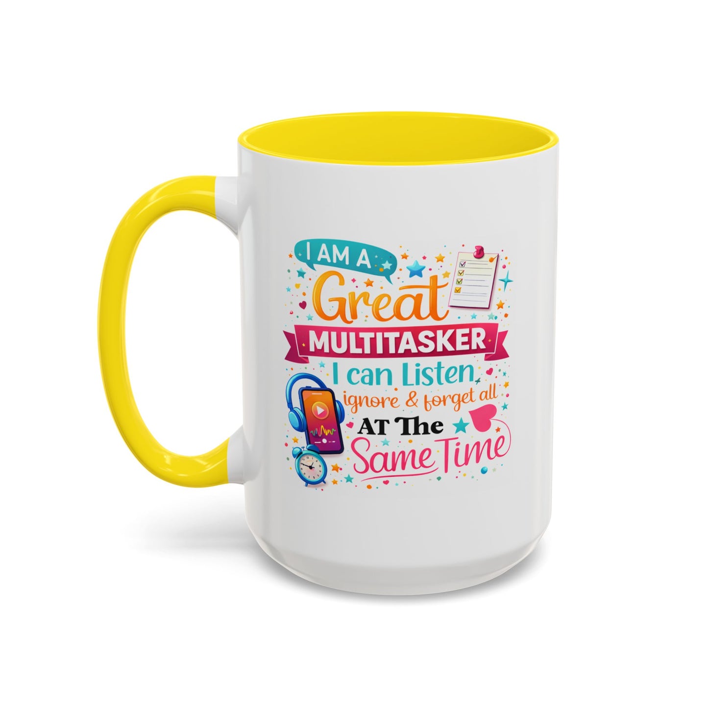 Humor Mug - I Am a Great Multitasker