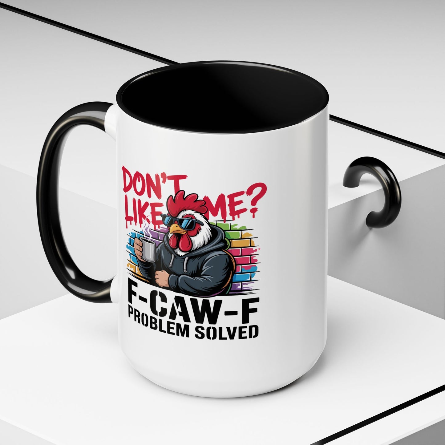 Humor Mug - Don't Like Me