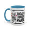 Humor Mug - Today I Choose Peace