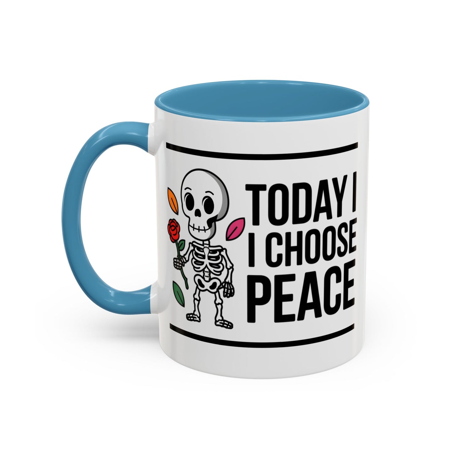 Humor Mug - Today I Choose Peace