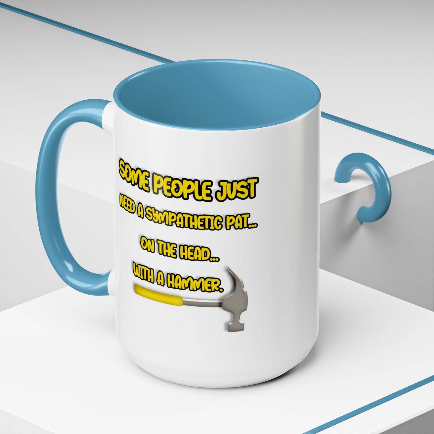 Humor Mug - Some People