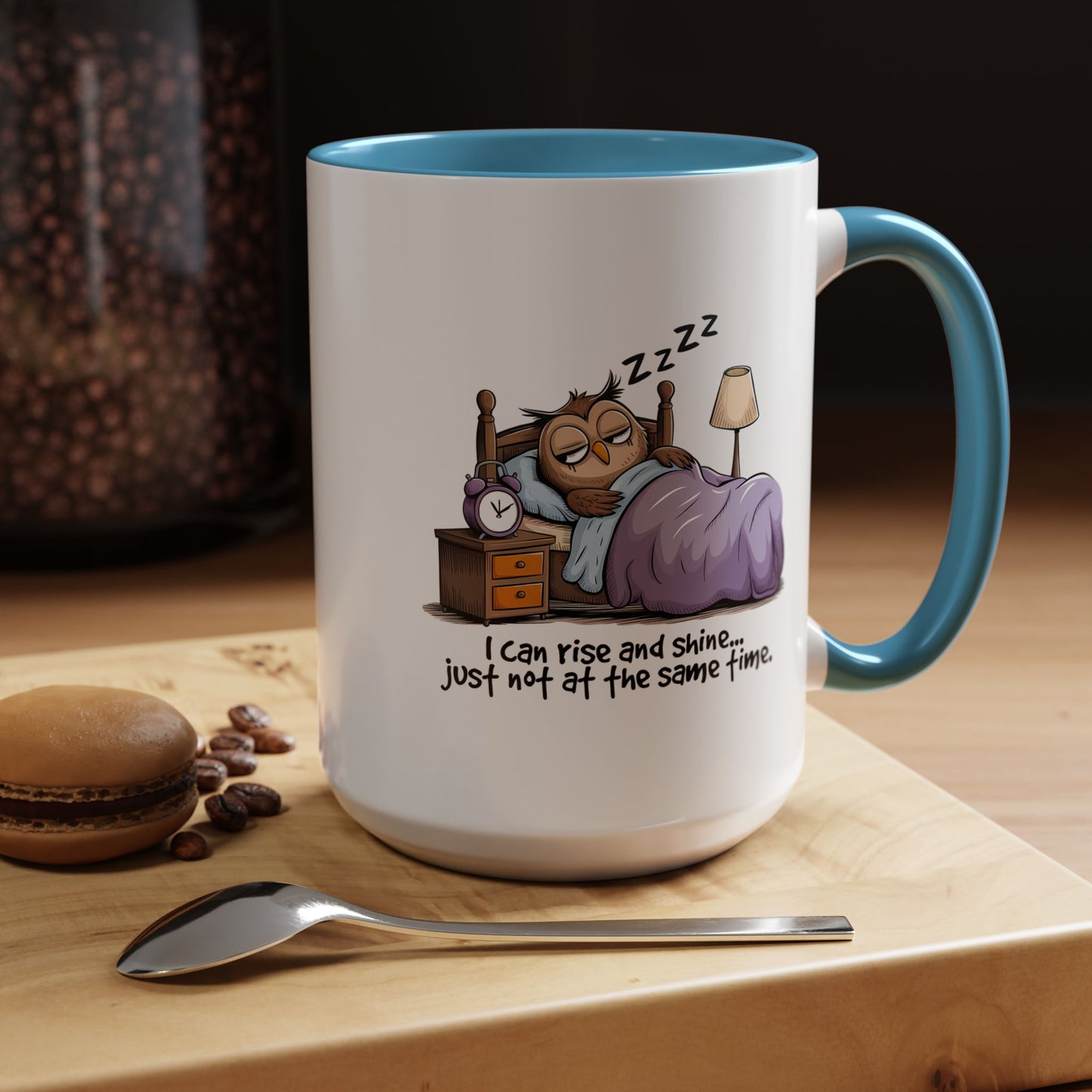 Humor Mug - I can Rise and Shine
