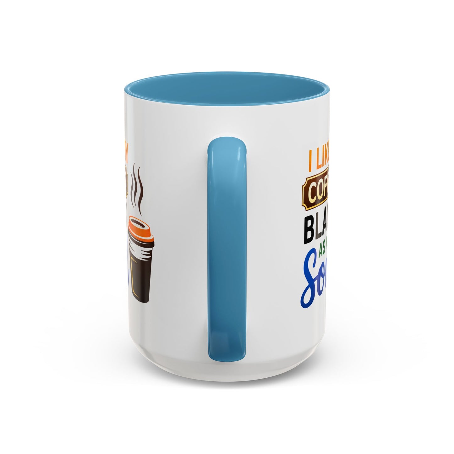Humor Mug - I Like My Coffee