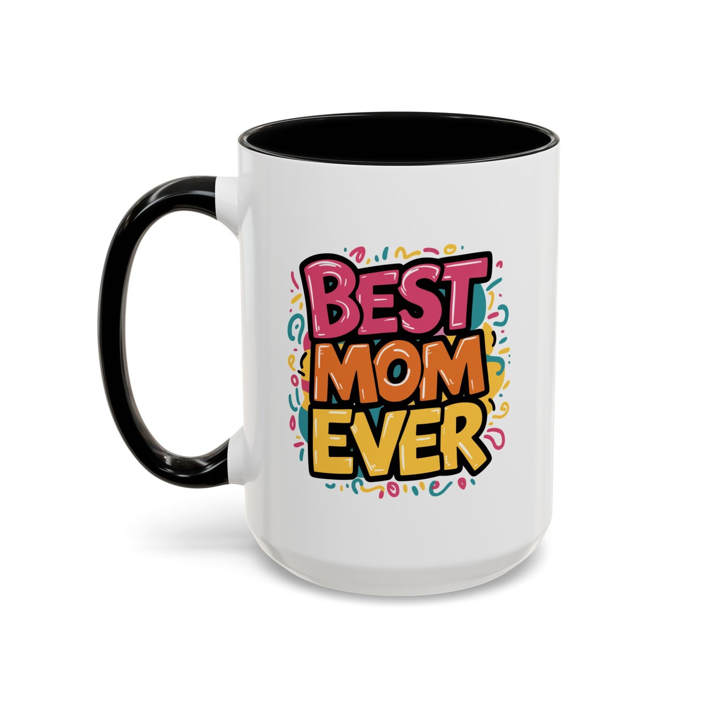 Mother's Day Mug - Best Mom Ever Banner