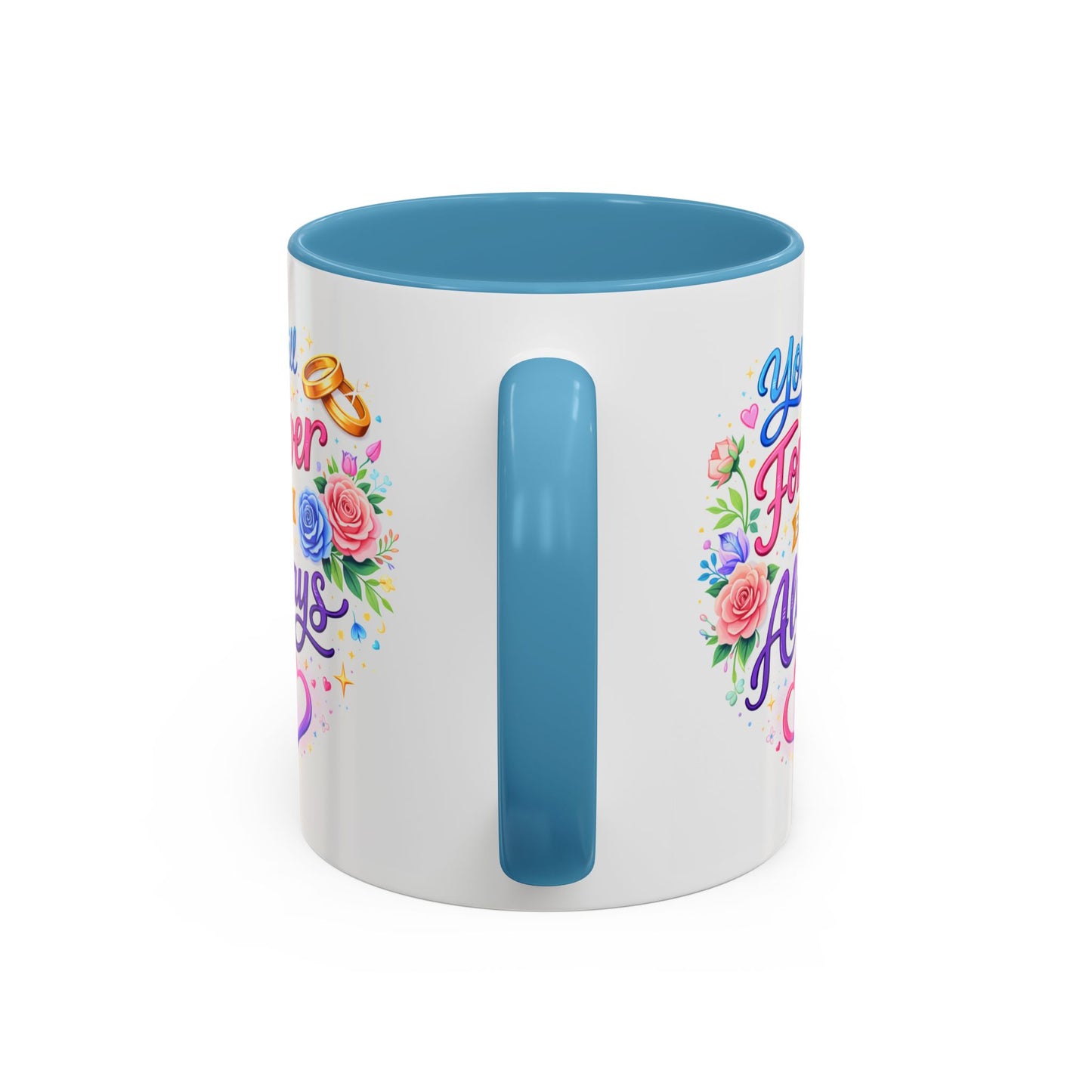 Anniversary Mug - You Will Forever Be My Always