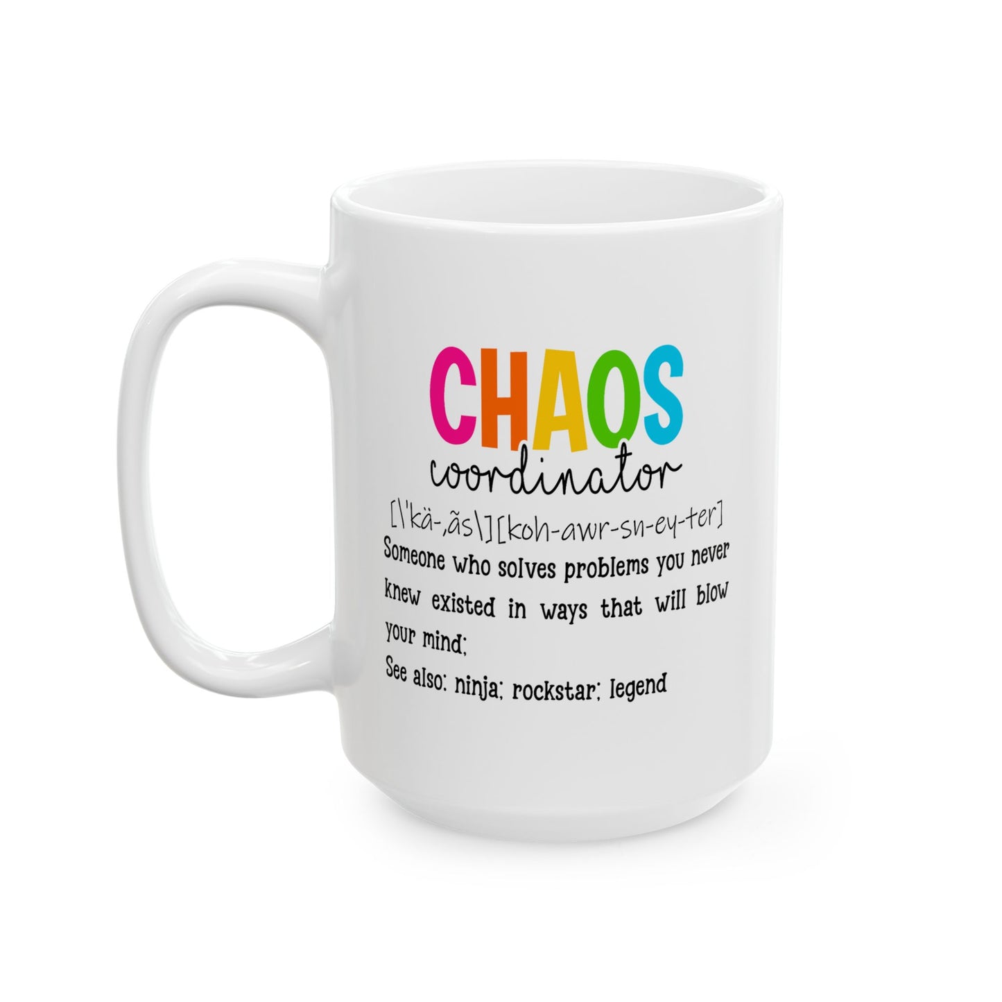Humor Mug - Chaos Coordinator