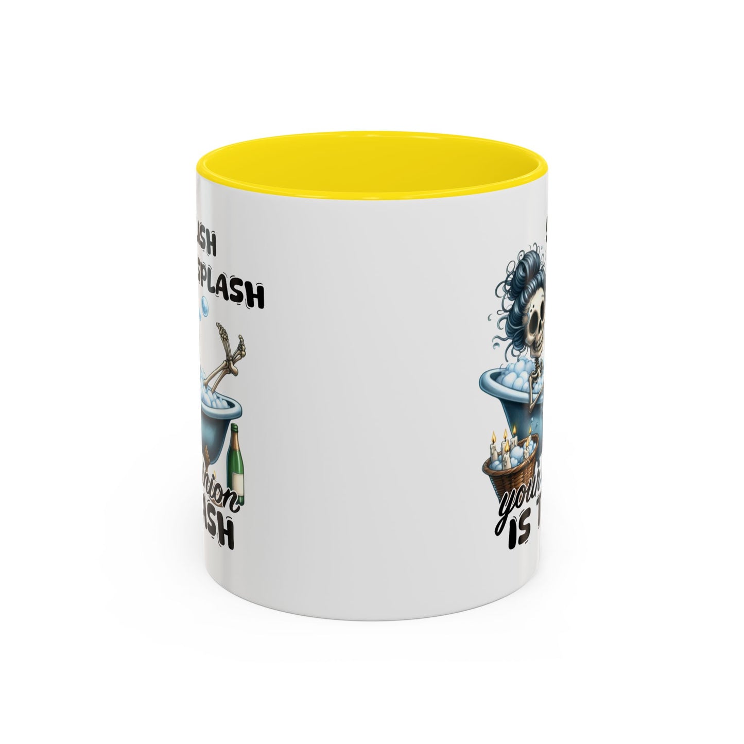 Humor Mug - Splish Splash Your Opinion is Trash